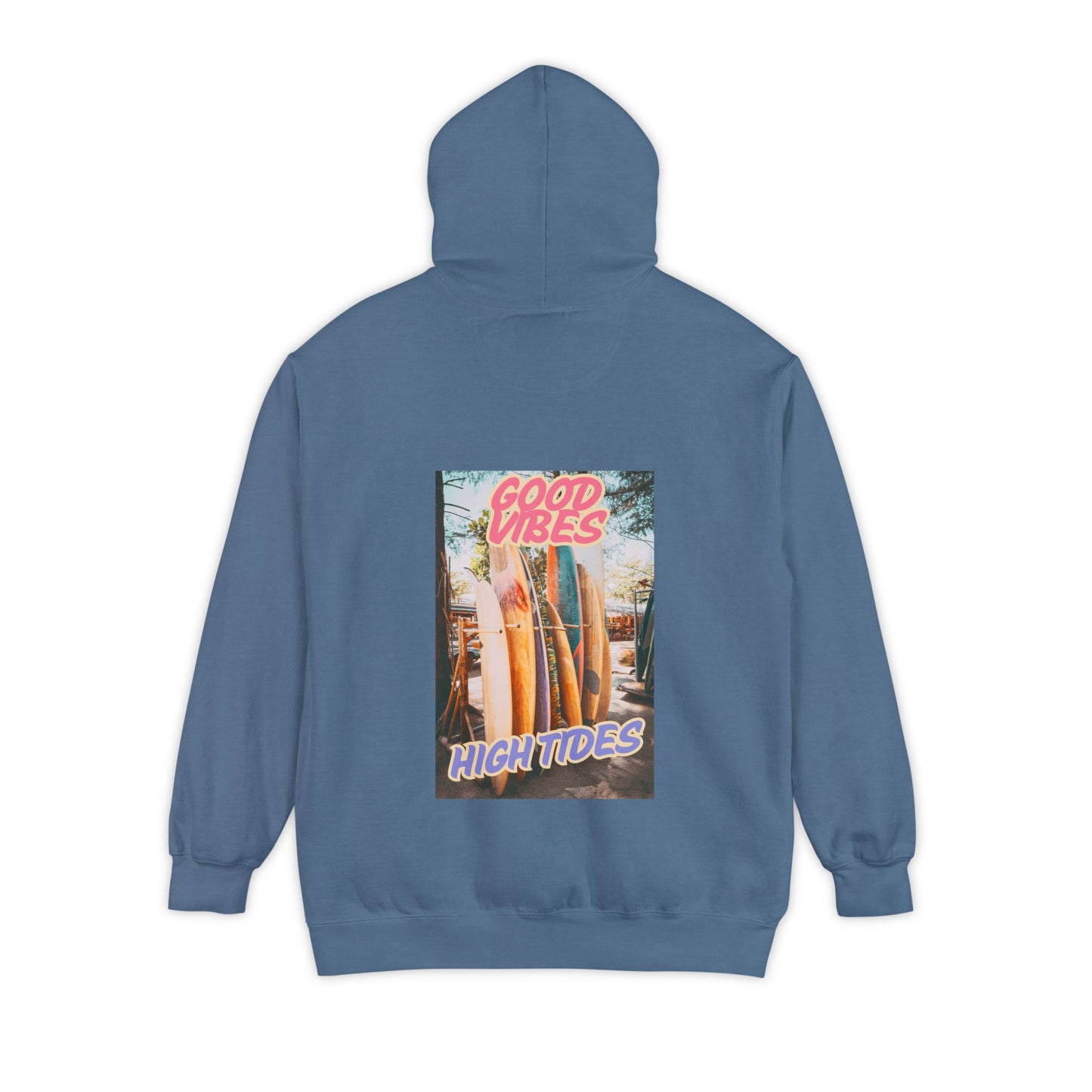 Good Vibes, High Tides- Comfort Colors Hoodie