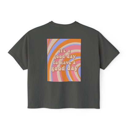 It's a GOOD Day Tee