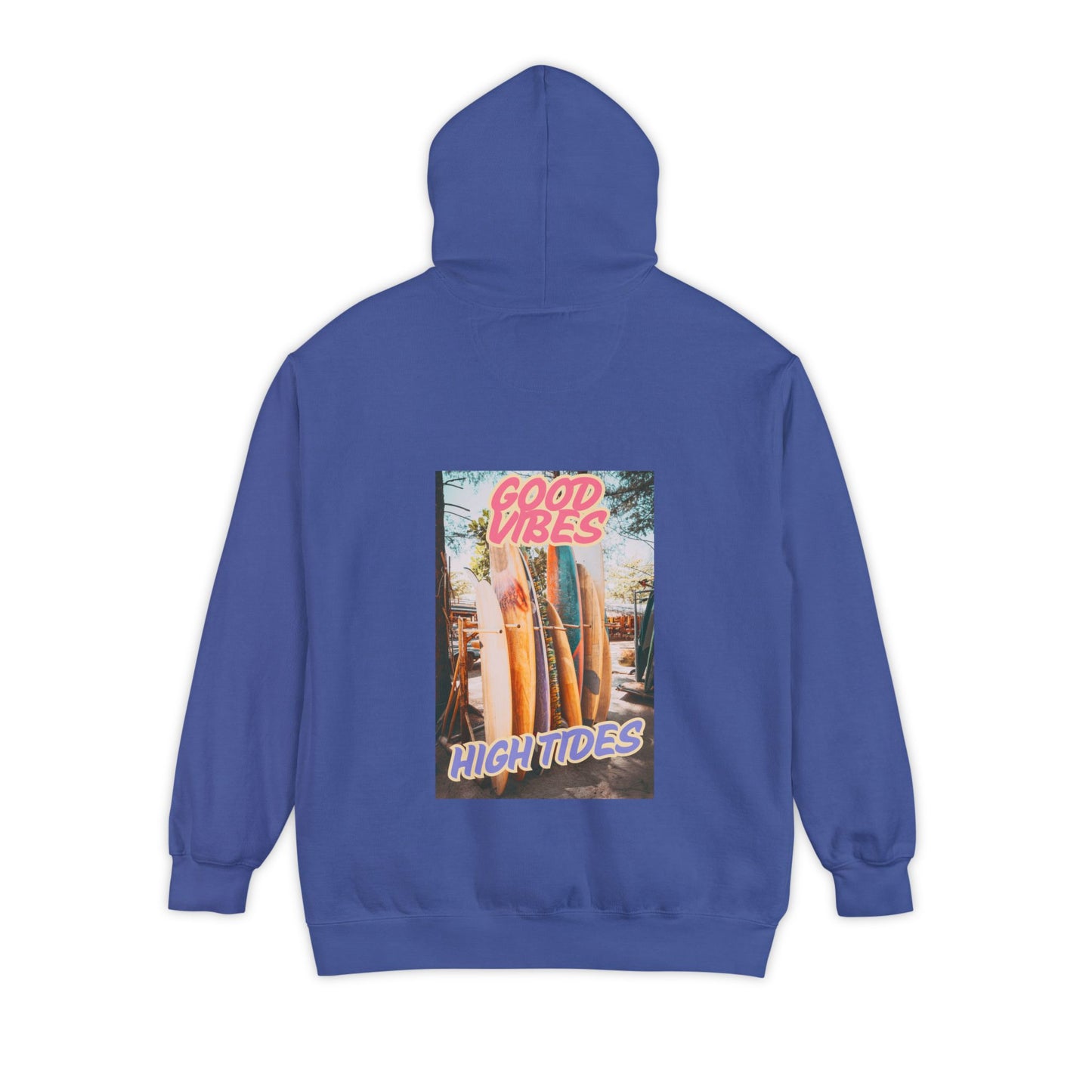 Good Vibes, High Tides- Comfort Colors Hoodie