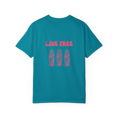 Live Free T-Shirt