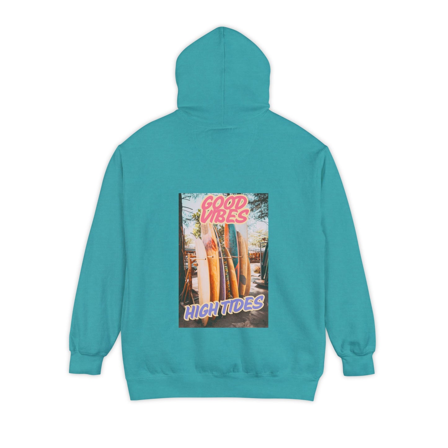 Good Vibes, High Tides- Comfort Colors Hoodie